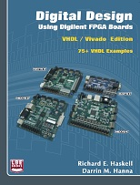 Digital Design Using Digilent FPGA Boards – VHDL/Vivado Edition