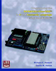 Programming the DRAGON12-Plus-USB in C and Assembly Language Using CodeWarrior